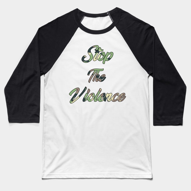 Stop the Violence Baseball T-Shirt by IronLung Designs